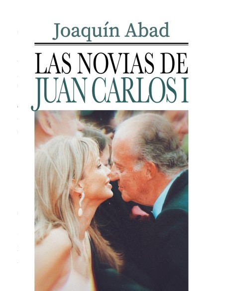 LAS NOVIAS DE JUAN CARLOS I