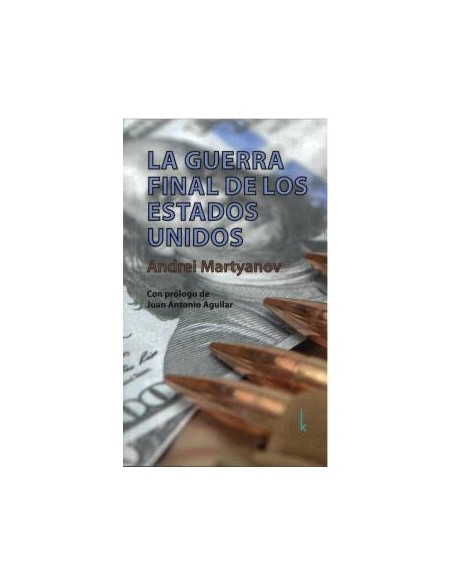 LA GUERRA FINAL DE LOS ESTADOS UNIDOS