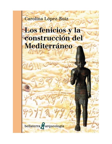 FENICIOS Y LA CONSTRUCCION DEL MEDITERRANEO LOS