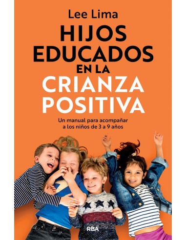 Hijos educados en la crianza positiva