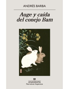 Auge y caida del conejo Bam