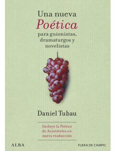 Una nueva Poetica para guionistas dramaturgos y novelistas
