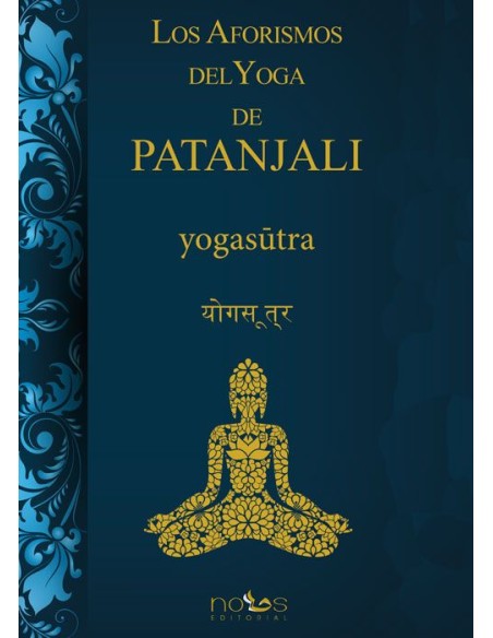 LOS AFORISMOS DEL YOGA DE PATANJALI