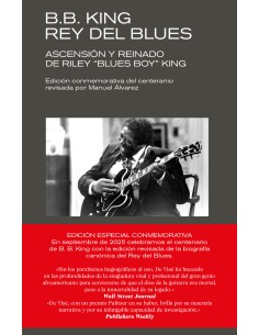 B B KING REY DEL BLUES EDICION REVISADA CONMEMORATIVA