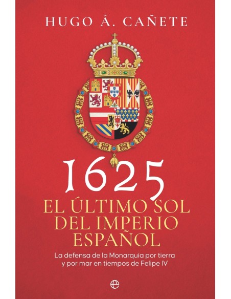 1625 El ultimo sol del imperio espanol