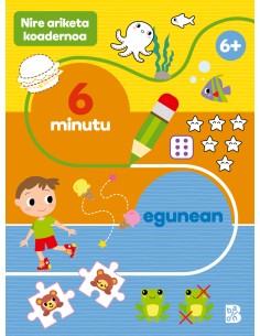 ARIKETA KOADERNOAK u 6 MINUTU EGUNEAN