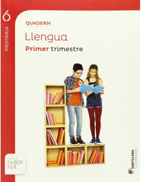 QUADERN LLENGUA 6 PRIMARIA 1 TRIM SABER FER