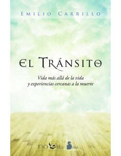 El transito Vida mas alla de la vida y experiencias cercanas a la muerte