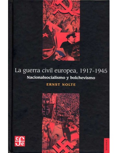 La guerra civil europea 1917 1945 nacionalsocialismo y bolchevismo