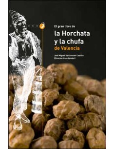 El gran libro de horchata y chufa de Valencia