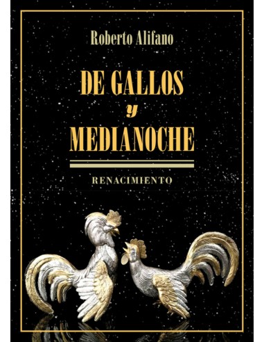 DE GALLOS Y MEDIANOCHE
