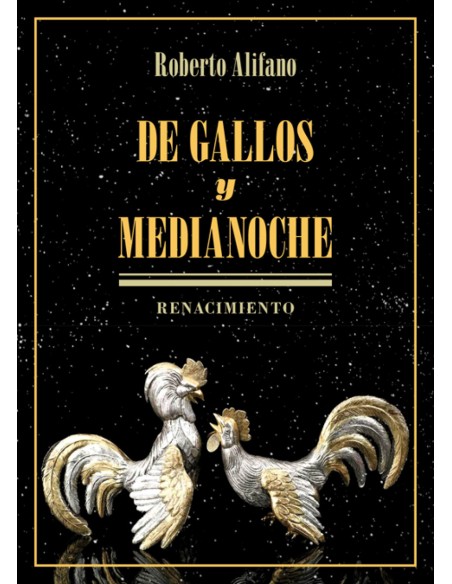 DE GALLOS Y MEDIANOCHE