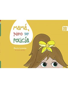 Mama quiero ser policia