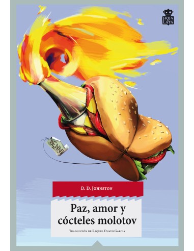Paz amor y cocteles molotov