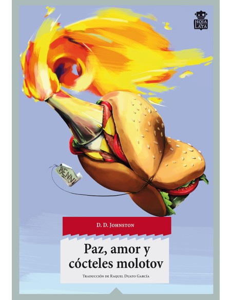 Paz amor y cocteles molotov