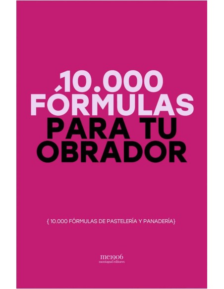 10000 Formulas para tu obrador
