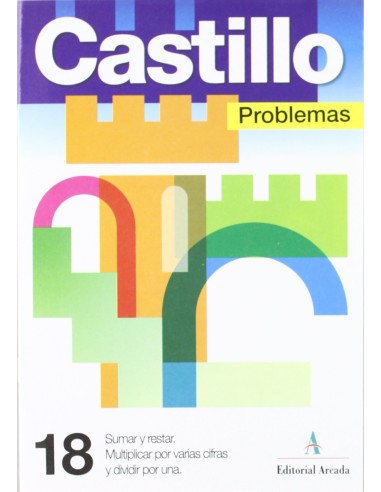 Problemas 18 Sumar y restar Multipl por varias cifras y dividir