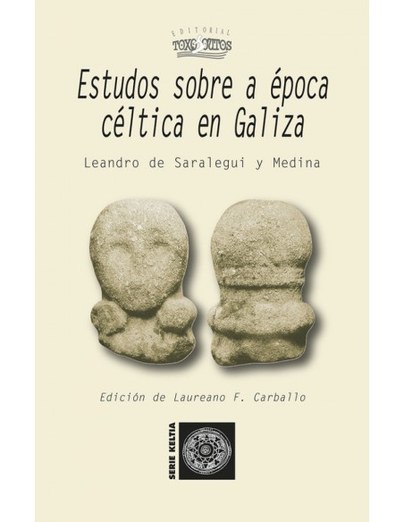 ESTUDOS SOBRE A EPOCA CELTA EN GALIZA
