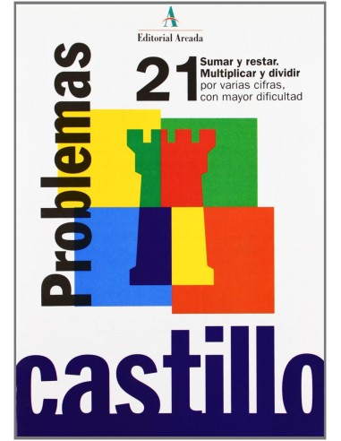 Problemas 21 Sumar y restar Multipl y div por varias cifras co