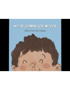 NO TE COMAS LOS MOCOS