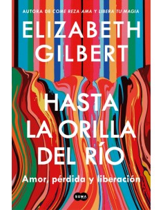HASTA LA ORILLA DEL RIO