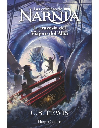 Las cronicas de Narnia La travesia del Viajero del Alba Libro 5