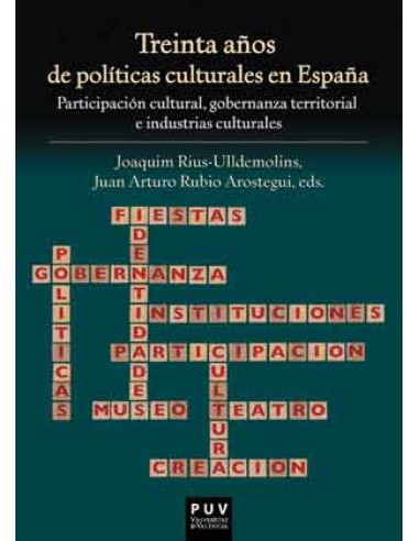 Treinta anos de politicas culturales en Espana