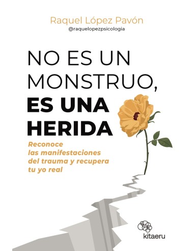 No es un monstruo es una herida