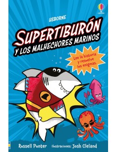 SUPERTIBURON Y LOS MALHECHORES MARINOS