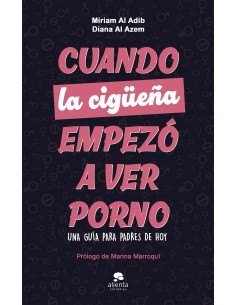 Cuando la ciguena empezo a ver porno