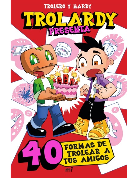 Trolardy presenta 40 formas de trolear a tus amigos