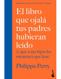 El libro que ojala tus padres hubieran leido