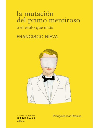 La mutacion del primo mentiroso o el estilo que mata
