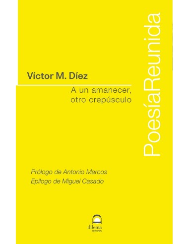 A un amanecer otro crepusculo