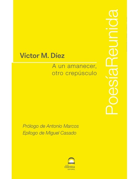A un amanecer otro crepusculo