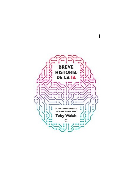 BREVE HISTORIA DE LA IA