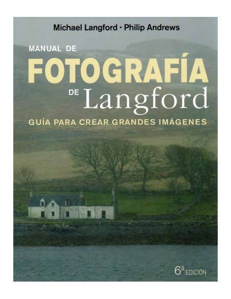 MANUAL DE FOTOGRAFIA DE LANGFORD 6 ED
