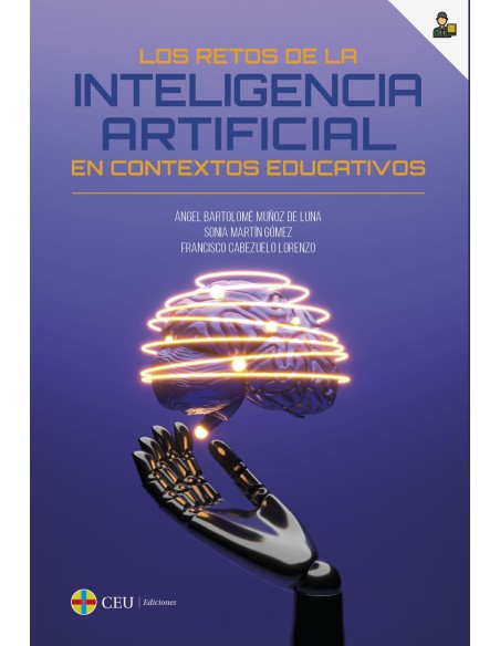 LOS RETOS DE LA INTELIGENCIA ARTIFICIAL EN CONTEXTOS EDUCATIVOS