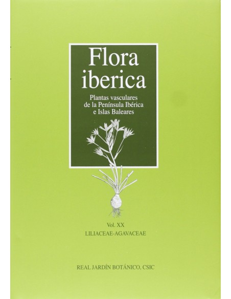 Flora Iberica Vol XX Liliaceae Agavaceae