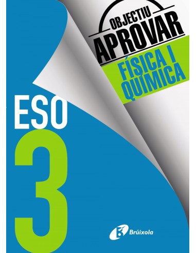 OBJECTIU APROVAR FISICA I QUIMICA 3 ESO 2017