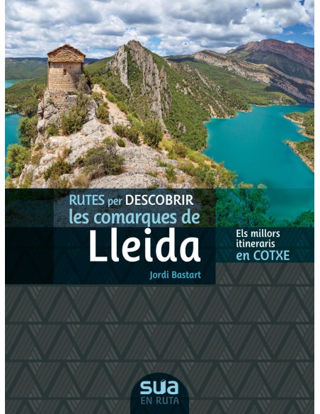 Rutes per descobrir les comarques de Lleida