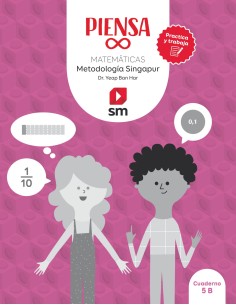 Piensa infinito Practica y trabaja Metodologia Singapur 5 Primaria Cuaderno