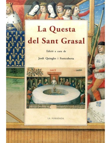 LA QUESTA DEL SANT GRASAL