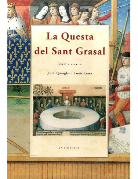 LA QUESTA DEL SANT GRASAL