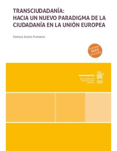 Transciudadania hacia un nuevo paradigma de la ciudadania en la Union Europea