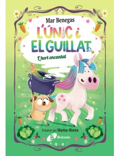 L Unic y el Guillat 2 L hort encantat