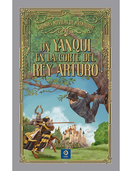 UN YANQUI EN LA CORTE DEL REY ARTURO