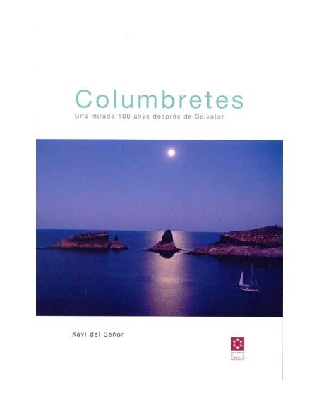 Columbretes una mirada 100 anys despres de Salvator