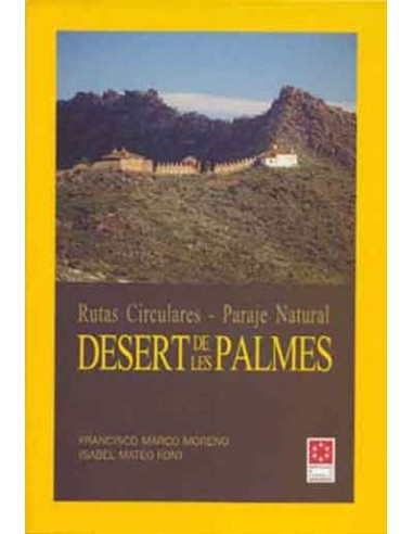 Desert de les Palmes rutas circulares paraje natural