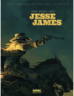 LA VERDADERA HISTORIA DEL FAR WEST JESSE JAMES